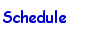 Schedule